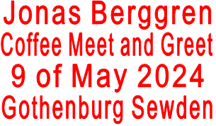 Jonas Berggren  Coffee Meet and Greet 9 of May 2024 Gothenburg Sewden